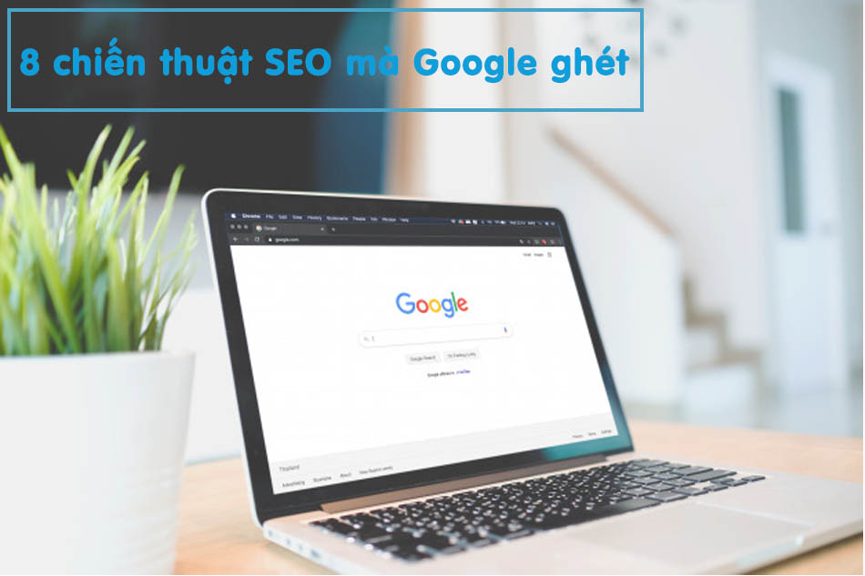 8_chien_thuat_seo_ma_google_ghet.jpg